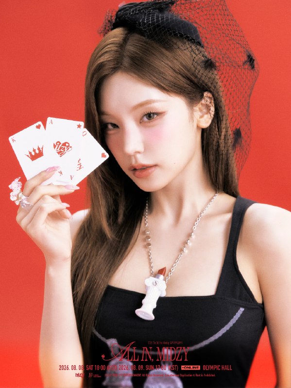 📸 @ITZYofficial ×2ITZY The 5th Fan Meeting 있지 믿지, 날자! “ALL IN, MIDZY”🃏  ♣️ 2026.08.08 SAT 18:00 / 2026.08.09 SUN 17:00 (KST) (+ONLINE) ♠️ OLYMPIC HALLTICKETS @ NOL🎫 국내 선예매 : 2026.07.13 (월) 19:00 (KST)🎫 글로벌 선예매 : 2026.07.14 (화) 19:00 (KST)🎫 일반예매 : 2026.07.15 (수) 19:00 (KST)  @ITZYofficial #YEJI #예지 #ITZY #MIDZY #있지믿지날자 #ALLINMIDZY原文 #黄礼志📸 @ITZYofficial ×2ITZY The 5th Fan Meeting 있지 믿지, 날자! “ALL IN, MIDZY”🃏  ♣️ 2026.08.08 SAT 18:00 / 2026.08.09 SUN 17:00 (KST) (+ONLINE) ♠️ OLYMPIC HALLTICKETS @ NOL🎫 국내 선예매 : 2026.07.13 (월) 19:00 (KST)🎫 글로벌 선예매 : 2026.07.14 (화) 19:00 (KST)🎫 일반예매 : 2026.07.15 (수) 19:00 (KST)  @ITZYofficial #YEJI #예지 #ITZY #MIDZY #있지믿지날자 #ALLINMIDZY原文 #黄礼志