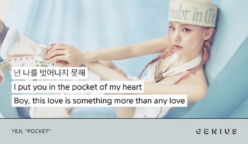 📸 @Genius_kor #YEJI“Pocket” is playful, catchy, and impossible not to loop. Check out the lyrics to the  (@ITZYofficial) member’s solo song from  on Genius now!   🔗 